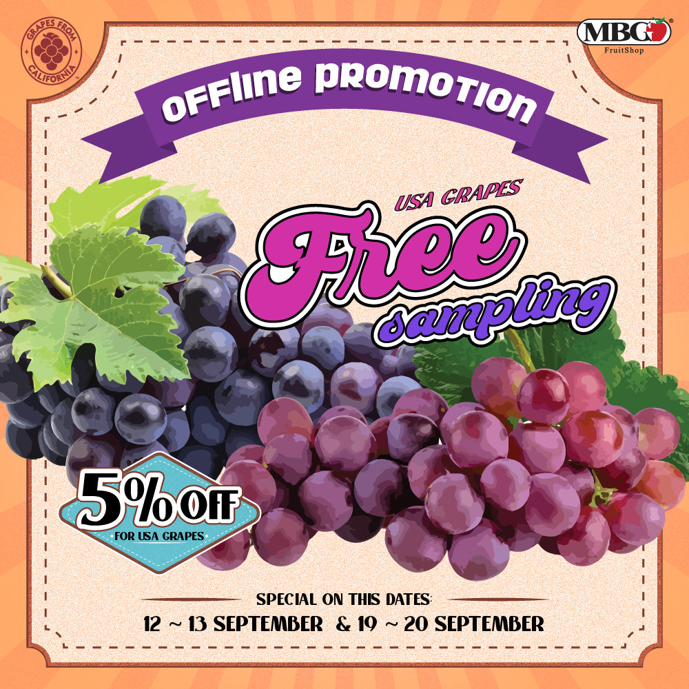 GET EXTRA 5% DISCOUNT FOR GRAPES & FREE SAMPLING AT OUR OUTLET!