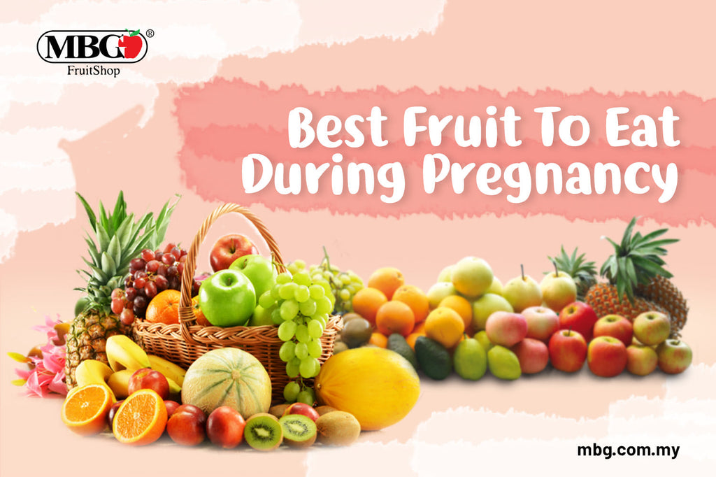 Best Fruit To Eat During Pregnancy!